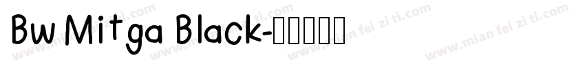 Bw Mitga Black字体转换